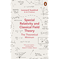 Special Relativity and Classical Field Theory: The Theoretical Minimum (Theoretical Minimum 3) (English Edition)